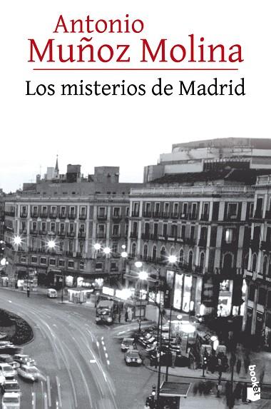 LOS MISTERIOS DE MADRID | 9788432225925 | MUÑOZ MOLINA,ANTONIO | Llibreria Geli - Llibreria Online de Girona - Comprar llibres en català i castellà