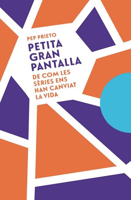 PETITA GRAN PANTALLA | 9788491912613 | PRIETO,PEP | Llibreria Geli - Llibreria Online de Girona - Comprar llibres en català i castellà