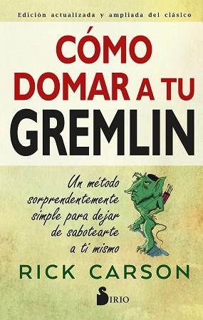 CÓMO DOMAR A TU GREMLIN | 9788418531231 | CARSON,RICK | Llibreria Geli - Llibreria Online de Girona - Comprar llibres en català i castellà