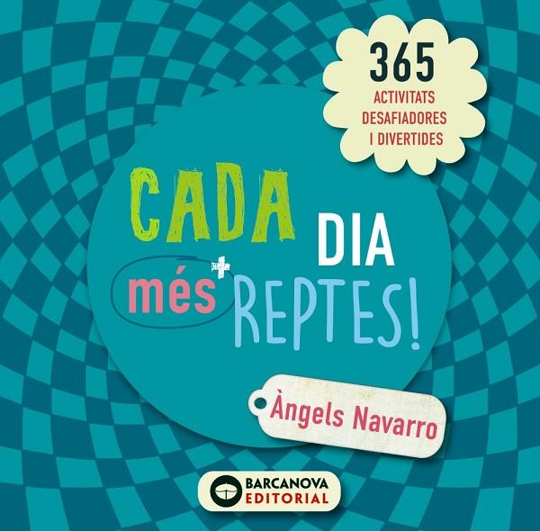 CADA DIA MÉS REPTES! | 9788448946630 | NAVARRO,ÀNGELS | Llibreria Geli - Llibreria Online de Girona - Comprar llibres en català i castellà