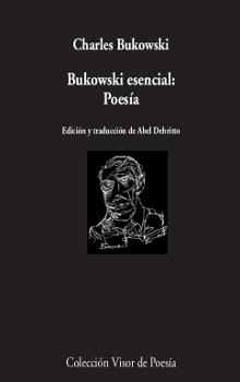 BUKOWSKI ESENCIAL:POESÍA | 9788498953084 | BUKOWSKI,CHARLES | Llibreria Geli - Llibreria Online de Girona - Comprar llibres en català i castellà