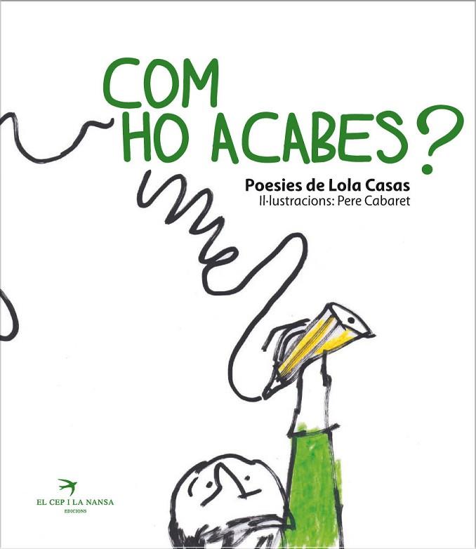 COM HO ACABES? | 9788492745661 | CASAS,LOLA | Libreria Geli - Librería Online de Girona - Comprar libros en catalán y castellano