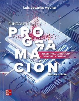 FUNDAMENTOS DE PROGRAMACION(5ª EDICIÓN 2020) | 9786071514684 | JOYANES AGUILAR,LUIS | Libreria Geli - Librería Online de Girona - Comprar libros en catalán y castellano