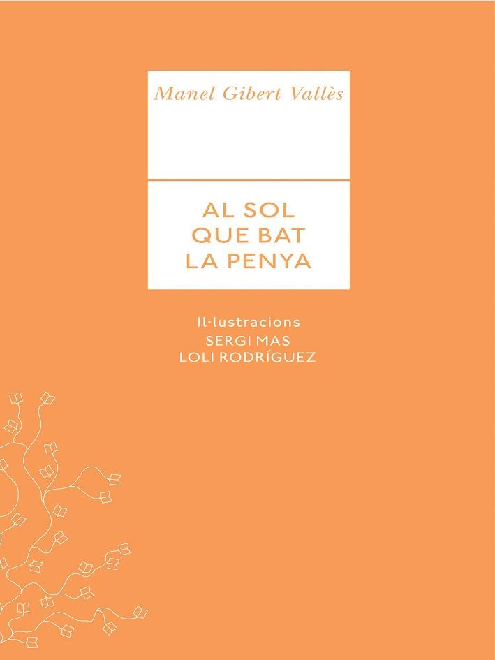 AL SOL QUE BAT LA PENYA | 9789992075197 | GIBERT VALLÈS,MANEL | Llibreria Geli - Llibreria Online de Girona - Comprar llibres en català i castellà