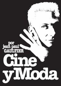 CINE Y MODA POR JEAN PAUL GAULTIER | 9788499003023 |   | Llibreria Geli - Llibreria Online de Girona - Comprar llibres en català i castellà
