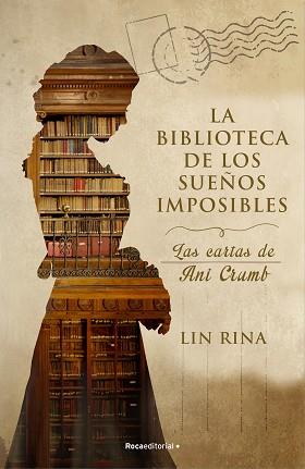 LA BIBLIOTECA DE LOS SUEÑOS IMPOSIBLES.LAS CARTAS DE ANI CRUMB | 9788418557514 | RINA,LIN | Llibreria Geli - Llibreria Online de Girona - Comprar llibres en català i castellà