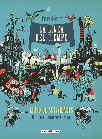 LA LÍNEA DEL TIEMPO.LIBRO DE ACTIVIDADES | 9788416690855 | GOES,PETER | Llibreria Geli - Llibreria Online de Girona - Comprar llibres en català i castellà