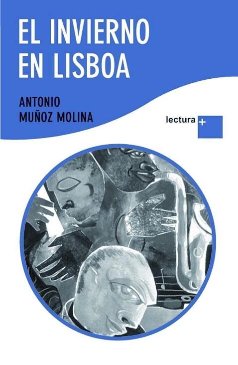 EL INVIERNO EN LISBOA(LECTURA+) | 9788432298394 | MUÑOZ MOLINA,ANTONIO | Llibreria Geli - Llibreria Online de Girona - Comprar llibres en català i castellà