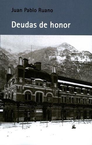 DEUDAS DE HONOR | 9788477745099 | RUANO,JUAN PABLO | Llibreria Geli - Llibreria Online de Girona - Comprar llibres en català i castellà