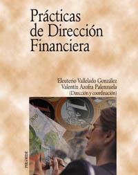 PRACTICAS DE DIRECCION FINANCIERA | 9788436816259 | VALLELADO GONZALEZ,ELEUTERIO | Llibreria Geli - Llibreria Online de Girona - Comprar llibres en català i castellà