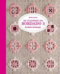 MI CUADERNO DE BORDADO 3.BORDADO HARDANGER | 9788425231704 | SUAREZ,MARIE | Llibreria Geli - Llibreria Online de Girona - Comprar llibres en català i castellà