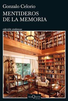 MENTIDEROS DE LA MEMORIA | 9788411071437 | CELORIO,GONZALO | Llibreria Geli - Llibreria Online de Girona - Comprar llibres en català i castellà