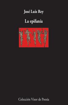 LA EPIFANíA | 9788498953213 | REY,JOSÉ LUIS | Llibreria Geli - Llibreria Online de Girona - Comprar llibres en català i castellà