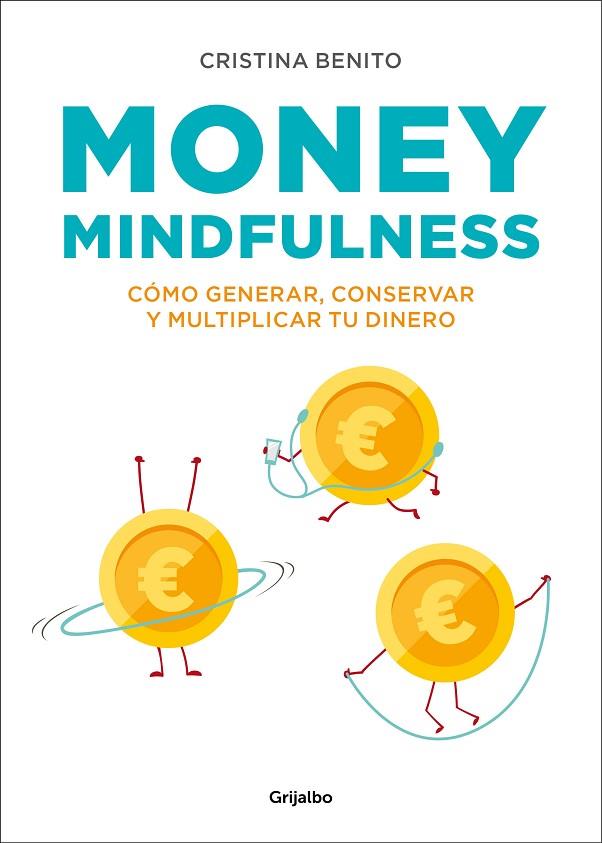 MONEY MINDFULNESS | 9788417338374 | BENITO GRANDE,CRISTINA | Llibreria Geli - Llibreria Online de Girona - Comprar llibres en català i castellà