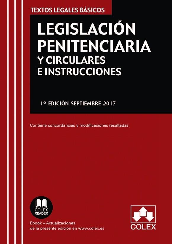LEGISLACIÓN PENITENCIARIA Y CIRCULARES E INSTRUCCIONES(1ª EDICION 2017) | 9788417135492 |   | Llibreria Geli - Llibreria Online de Girona - Comprar llibres en català i castellà