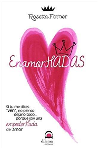 ENAMORHADAS | 9788498274554 | FORNER,ROSETTA | Llibreria Geli - Llibreria Online de Girona - Comprar llibres en català i castellà