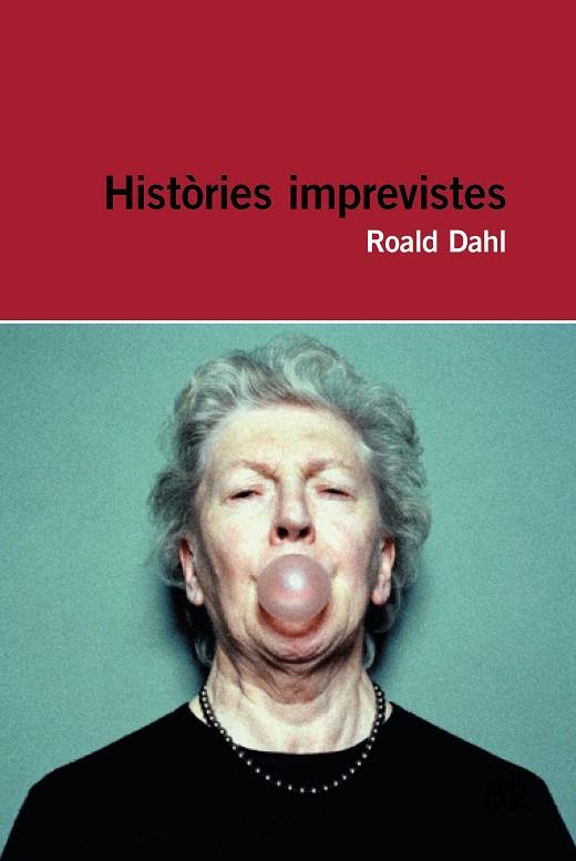 HISTÒRIES IMPREVISTES | 9788415954286 | DAHL,ROALD  | Llibreria Geli - Llibreria Online de Girona - Comprar llibres en català i castellà