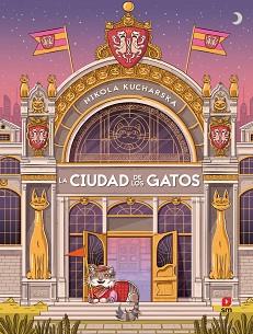 LA CIUDAD DE LOS GATOS | 9788411822008 | KUCHARSKA, NIKOLA | Llibreria Geli - Llibreria Online de Girona - Comprar llibres en català i castellà