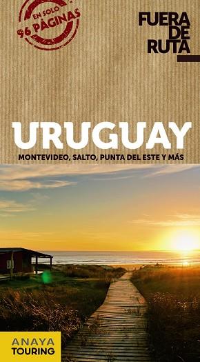 URUGUAY(FUERA DE RUTA.EDICION 2019) | 9788491581857 | PAGELLA ROVEA,GABRIELA | Llibreria Geli - Llibreria Online de Girona - Comprar llibres en català i castellà