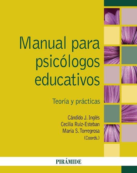 MANUAL PARA PSICÓLOGOS EDUCATIVOS.TEORÍA Y PRÁCTICAS | 9788436841251 | INGLÉS SAURA,CÁNDIDO J./RUIZ-ESTEBAN,CECILIA/TORREGROSA,MARÍA S. | Llibreria Geli - Llibreria Online de Girona - Comprar llibres en català i castellà