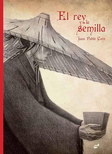 EL REY Y LA SEMILLA | 9788416817436 | CARO BALESTRIERI,JUAN PABLO | Llibreria Geli - Llibreria Online de Girona - Comprar llibres en català i castellà