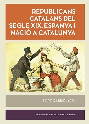 REPUBLICANS CATALANS DEL SEGLE  XIX | 9788498837834 | GABRIEL,PERE | Llibreria Geli - Llibreria Online de Girona - Comprar llibres en català i castellà