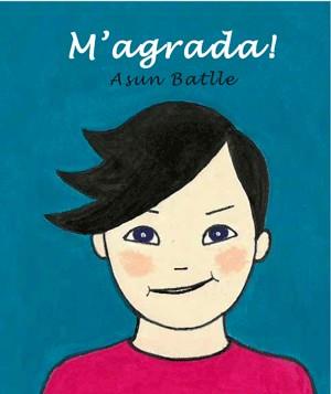 M'AGRADA | 9788492607754 | BATLLE,ASUN | Llibreria Geli - Llibreria Online de Girona - Comprar llibres en català i castellà