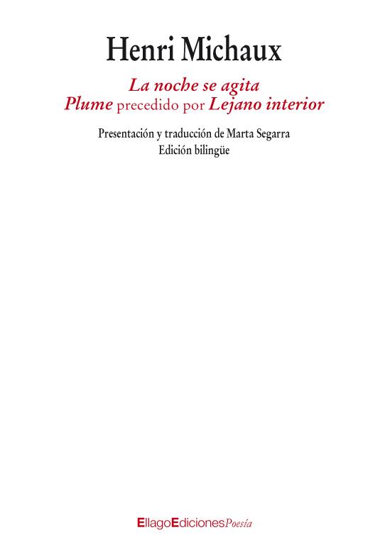 LA NOCHE SE AGITA/PLUME/LEJANO INTERIOR | 9788496720848 | MICHAUX,HENRI | Llibreria Geli - Llibreria Online de Girona - Comprar llibres en català i castellà