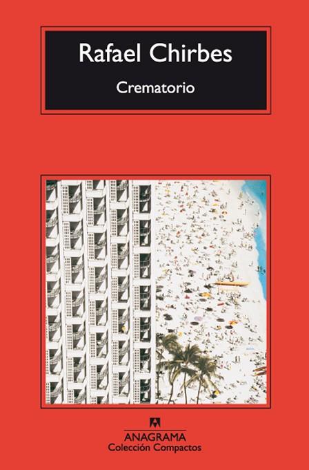 CREMATORIO | 9788433973764 | CHIRBES,RAFAEL | Libreria Geli - Librería Online de Girona - Comprar libros en catalán y castellano