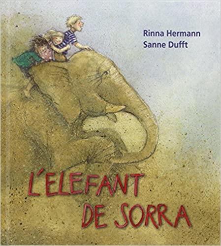 L'ELEFANT DE SORRA | 9788494294952 | HERMANN,RINNA/DUFFT,SANNE | Llibreria Geli - Llibreria Online de Girona - Comprar llibres en català i castellà