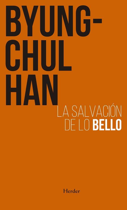 LA SALVACIÓN DE LO BELLO | 9788425449970 | HAN,BYUNG-CHUL | Llibreria Geli - Llibreria Online de Girona - Comprar llibres en català i castellà