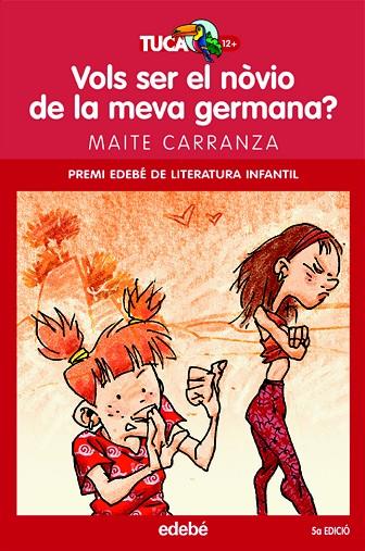 VOLS SER EL NOVIO DE LA MEVA GERMANA ? | 9788423681839 | CARRANZA,MAITE | Llibreria Geli - Llibreria Online de Girona - Comprar llibres en català i castellà