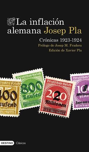 LA INFLACIÓN ALEMANA.CRÓNICAS 1923-1924 | 9788423363940 | PLA,JOSEP | Llibreria Geli - Llibreria Online de Girona - Comprar llibres en català i castellà