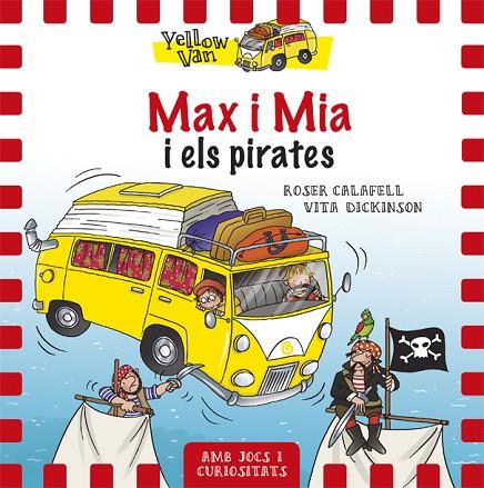MAX I MIA I ELS PIRATES  | 9788424656522 | CALAFELL,ROSER/DICKINSON,VITA | Llibreria Geli - Llibreria Online de Girona - Comprar llibres en català i castellà