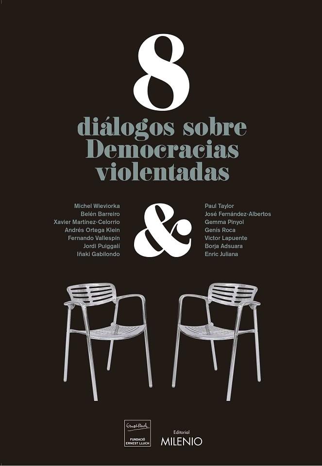 8 DIÁLOGOS SOBRE DEMOCRACIAS VIOLENTADAS | 9788497438230 | Llibreria Geli - Llibreria Online de Girona - Comprar llibres en català i castellà