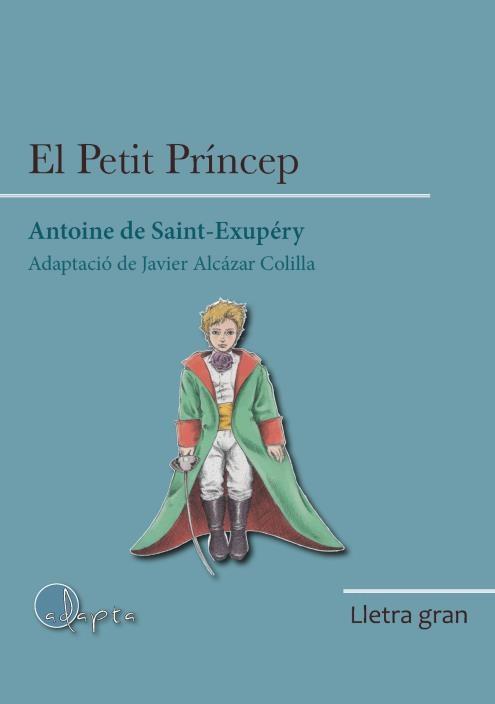 EL PETIT PRINCEP(LLETRA GRAN) | 9788419190031 | SAINT EXUPÉRY,ANTOINE DE | Llibreria Geli - Llibreria Online de Girona - Comprar llibres en català i castellà