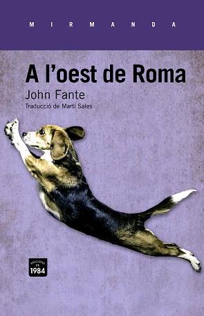A L'OEST DE ROMA | 9788415835325 | FANTE,JOHN | Llibreria Geli - Llibreria Online de Girona - Comprar llibres en català i castellà