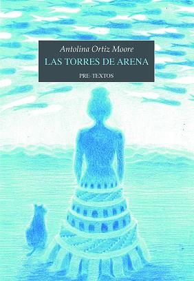 LAS TORRES DE ARENA | 9788419633637 | ORTIZ MOORE,ANTOLINA | Llibreria Geli - Llibreria Online de Girona - Comprar llibres en català i castellà