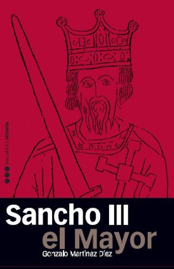 SANCHO III EL MAYOR | 9788496467477 | MARTINEZ DIEZ,GONZALO | Libreria Geli - Librería Online de Girona - Comprar libros en catalán y castellano