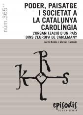 PODER,PAISATGE I SOCIETAT A LA CATALUNYA CAROLÍNGIA | 9788423208593 | BOLÓS,JORDI/HURTADO,VÍCTOR | Llibreria Geli - Llibreria Online de Girona - Comprar llibres en català i castellà