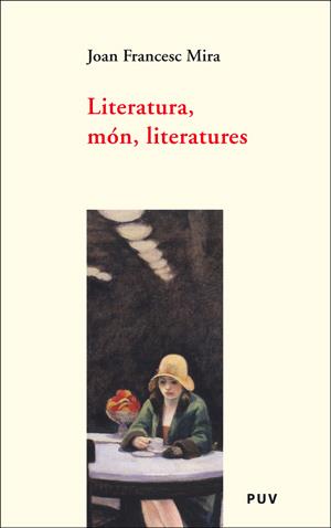 LITERATURA,MÓN,LITERATURES | 9788437061016 | MIRA,JOAN FRANCESC | Llibreria Geli - Llibreria Online de Girona - Comprar llibres en català i castellà