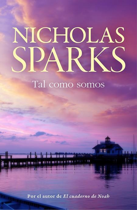 TAL COMO SOMOS | 9788499187785 | SPARKS,NICHOLAS | Llibreria Geli - Llibreria Online de Girona - Comprar llibres en català i castellà