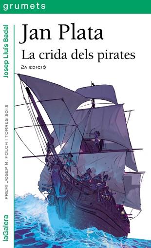 JAN PLATA.LA CRIDA DELS PIRATES | 9788424652227 | BADAL,JOSEP LLUÍS | Llibreria Geli - Llibreria Online de Girona - Comprar llibres en català i castellà