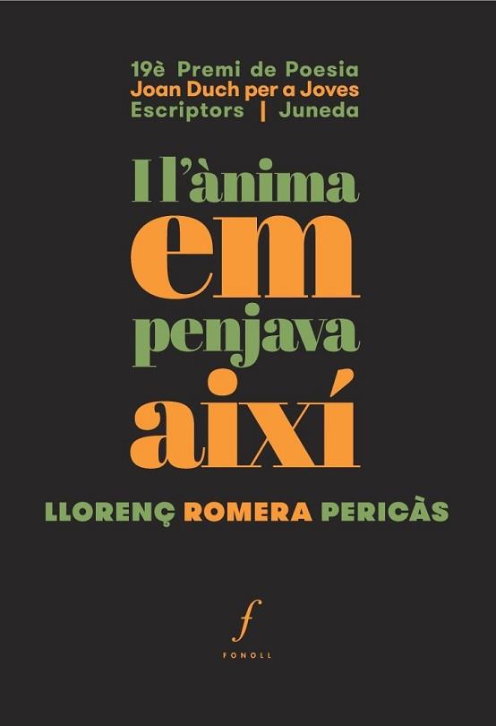 I L'ÀNIMA EM PENJAVA AIXÍ | 9788494736674 | ROMERA PERICÀS,LLORENÇ | Llibreria Geli - Llibreria Online de Girona - Comprar llibres en català i castellà