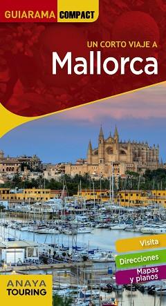 MALLORCA(GUIARAMA COMPACT.UN CORTO VIAJE A.EDICIÓN 2021) | 9788491582595 |   | Llibreria Geli - Llibreria Online de Girona - Comprar llibres en català i castellà
