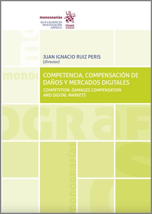 COMPETENCIA,COMPENSACIÓN DE DAÑOS Y MERCADOS DIGITALES | 9788411473460 | RUIZ PERIS,JUAN IGNACIO | Llibreria Geli - Llibreria Online de Girona - Comprar llibres en català i castellà