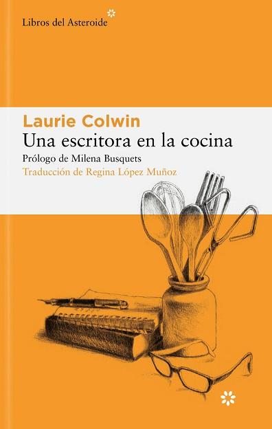 UNA ESCRITORA EN LA COCINA | 9788419089496 | COLWIN,LAURIE | Llibreria Geli - Llibreria Online de Girona - Comprar llibres en català i castellà