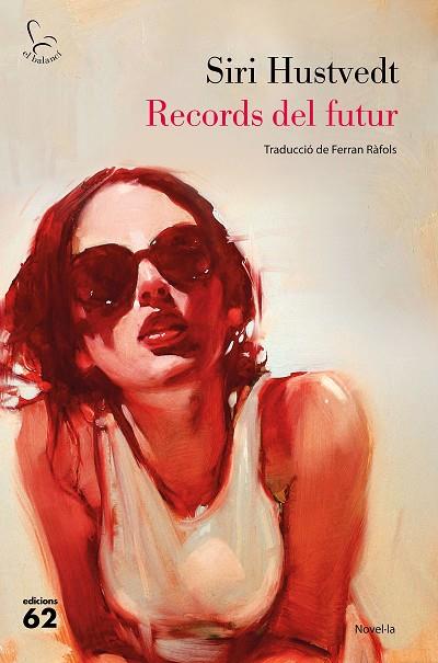 RECORDS DEL FUTUR | 9788429777727 | HUSTVEDT,SIRI | Llibreria Geli - Llibreria Online de Girona - Comprar llibres en català i castellà