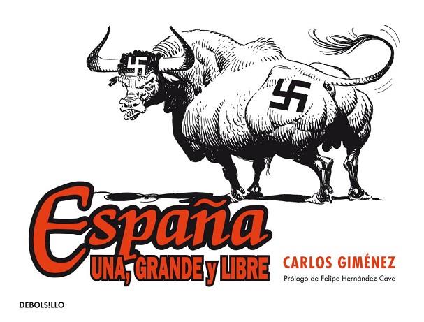 ESPAÑA UNA,GRANDE Y LIBRE | 9788490322017 | GIMENEZ,CARLOS | Llibreria Geli - Llibreria Online de Girona - Comprar llibres en català i castellà