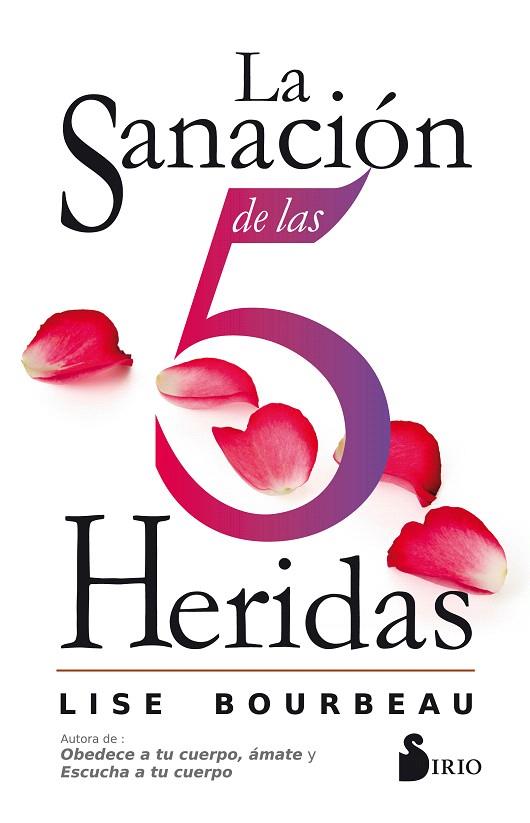 LA SANACIÓN DE LAS 5 HERIDAS | 9788416579921 | BOURBEAU,LISE | Llibreria Geli - Llibreria Online de Girona - Comprar llibres en català i castellà